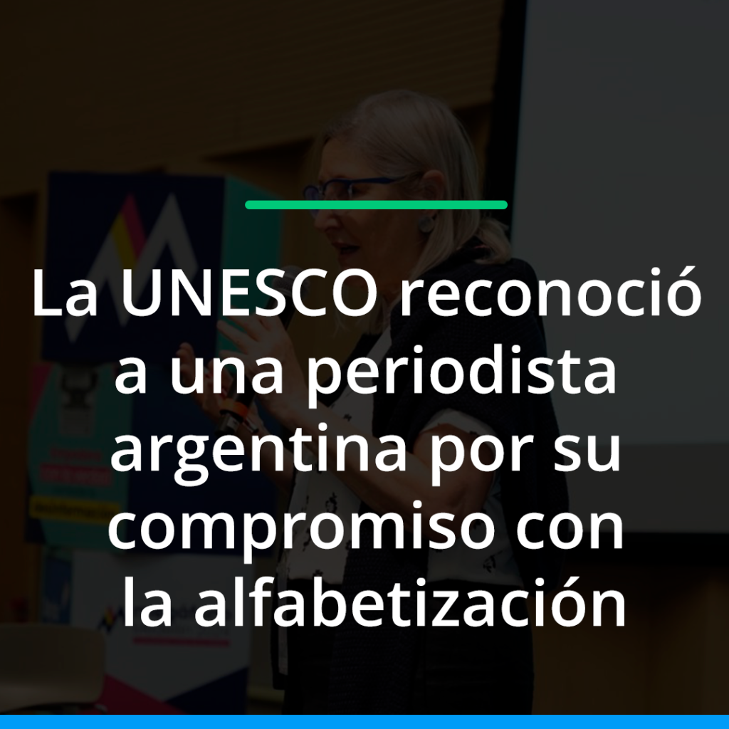 La UNESCO reconoció a una periodista argentina por su compromiso con la alfabetización