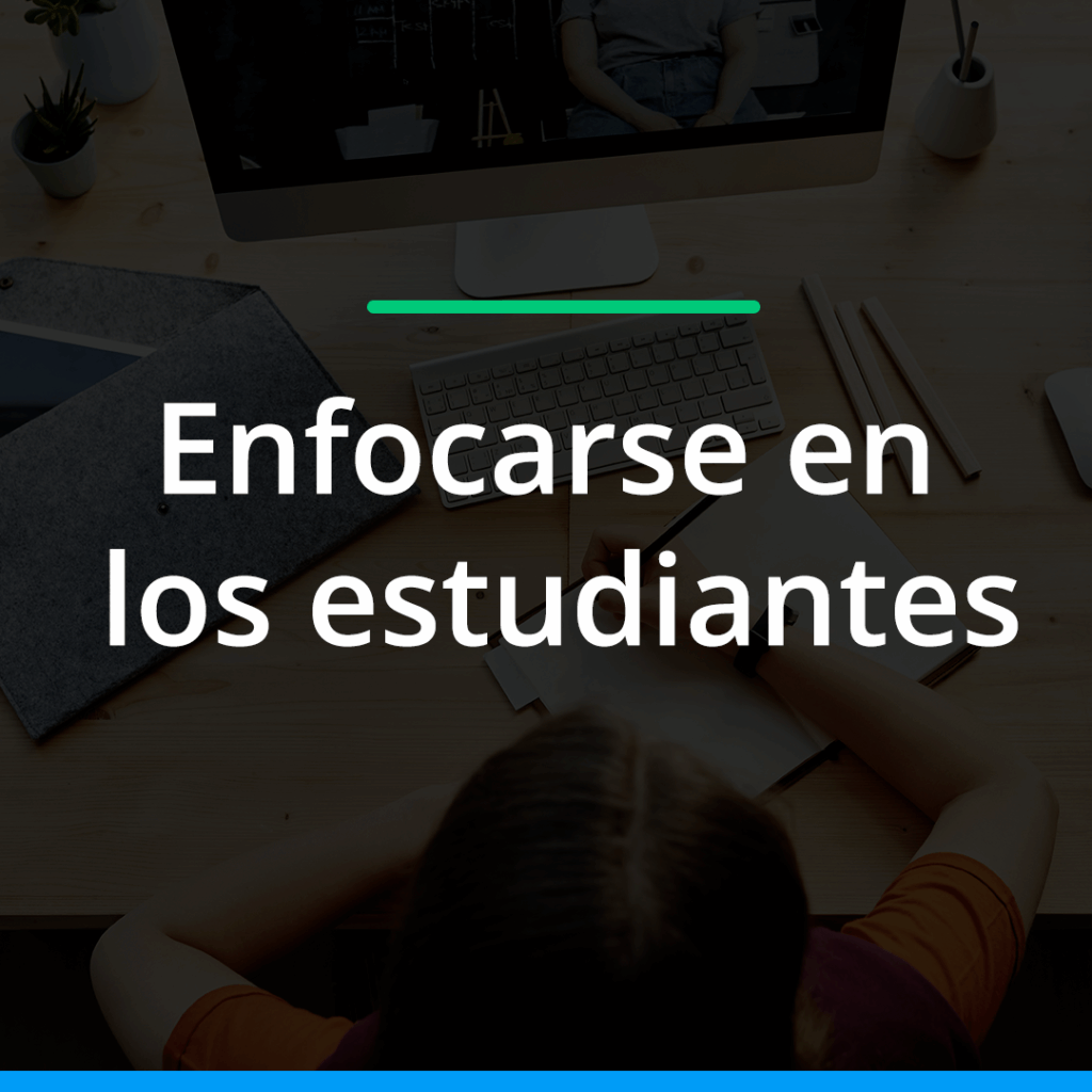 enfocarse en los estudiantes